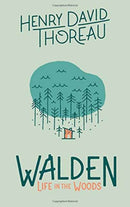 Walden: Life in the Woods : Life in the Woods-9781423646792