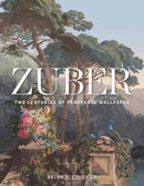 Zuber : Two Centuries of Panoramic Wallpaper-9781423649083