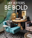 Be Bold: Bespoke Interiors for the Modern Family : Bespoke Interiors for the Modern Family-9781423650294