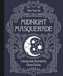 Tales from the Midnight Masquerade Coloring Book-9781423655442