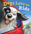 Dogs Love to Ride-9781423657125