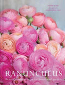 Ranuculus : Beautiful Varieties for Home and Garden-9781423663560