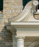 Homes of Quiet Elegance : A Collection of Recent Works by Wade Weissmann Architecture-9781423665069
