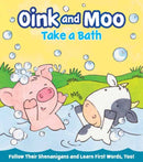 Oink and Moo Take a Bath-9781423668183