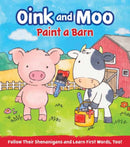Oink & Moo Paint a Barn-9781423668190