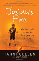 Josiah's Fire : Autism Stole His Words, God Gave Him a Voice-9781424551408