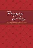 Prayers on Fire: 365 Days Praying the Psalms-9781424553891