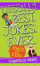 Literally. Best. Jokes. Ever: Jokes for Kids-9781424555031