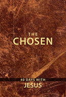 The Chosen: 40 Days with Jesus : 40 Days with Jesus-9781424557851
