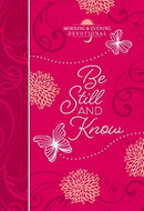 Be Still and Know: Morning and Evening Devotional-9781424558421