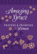 Amazing Grace: Prayers & Promises for Women-9781424558599