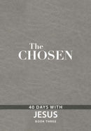 The Chosen Book Three : 40 Days with Jesus-9781424563883