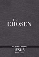 The Chosen Book Four : 40 Days with Jesus-9781424563906