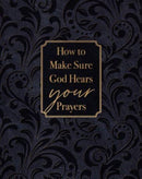 How to Make Sure God Hears Your Prayers-9781424564712