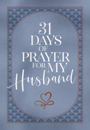 31 Days of Prayer for My Husband-9781424565689