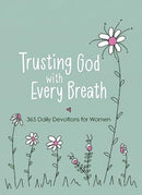 Trusting God with Every Breath : 365 Daily Devotions for Women-9781424566143