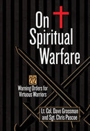 On Spiritual Warfare : 22 Warning Orders for Virtuous Warriors-9781424566228