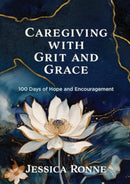 Caregiving With Grit and Grace
