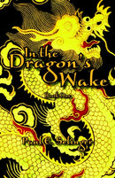 In the Dragon''s Wake