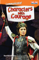 Communicate! Characters with Courage-9781425849801