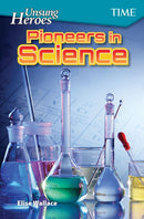 Unsung Heroes: Pioneers in Science-9781425850012