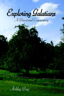 Exploring Galatians : A Devotional Commentary-9781425924485