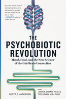 The Psychobiotic Revolution : Mood, Food, and the New Science of the Gut-Brain Connection-9781426219641