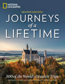 Journeys of a Lifetime, Second Edition : 500 of the World's Greatest Trips-9781426219733
