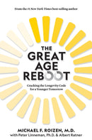 The Great Age Reboot : Cracking the Longevity Code for a Younger Tomorrow-9781426221514