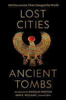 Lost Cities, Ancient Tombs : 100 Discoveries That Changed the World-9781426221989
