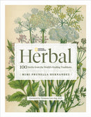 National Geographic Herbal : 100 Herbs From the World's Healing Traditions-9781426222399