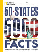 50 States, 5,000 Facts : Everything You Ever Wanted to Know - and More!-9781426222573