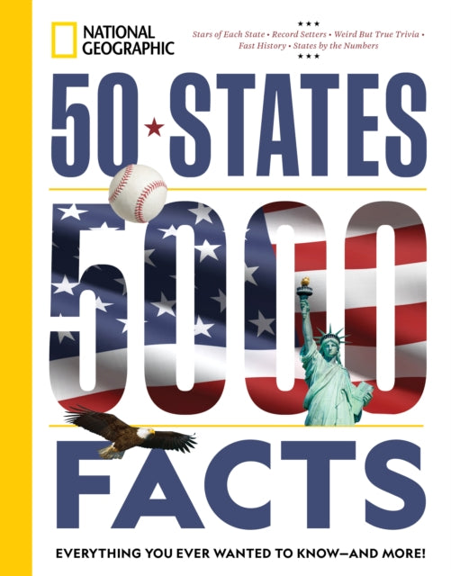 50 States, 5,000 Facts : Everything You Ever Wanted to Know - and More!-9781426222573