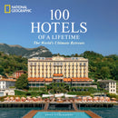100 Hotels of a Lifetime : The World's Ultimate Retreats-9781426223150
