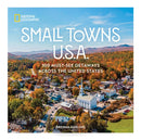 Small Towns U.S.A. : 100 Must-See Getaways Across the United States-9781426223891