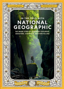 In the Field With National Geographic
