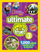 Ultimate Weird but True! 3 : 1,000 Wild and Wacky Facts and Photos!-9781426320682