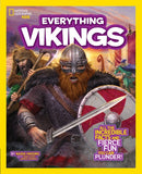 Everything Vikings : All the Incredible Facts and Fierce Fun You Can Plunder-9781426320767