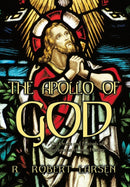 THE Apollo of God : The Oracle and Festivals of Deliverance in Human History-9781426919961