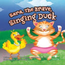 Sara, the Brave, Singing Duck-9781427160799