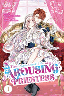 The Inconvenient Life of an Arousing Priestess, Volume 1-9781427880581