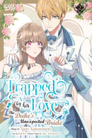 Trapped By His Love: The Duke's Unexpected Bride, Volume 2-9781427880772