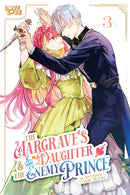 The Margrave''s Daughter & the Enemy Prince, Volume 3