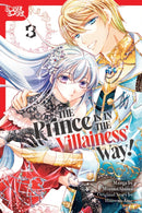 The Prince Is in the Villainess'' Way!, Volume 3