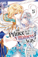 The Prince Is in the Villainess' Way!, Volume 5-9781427882820