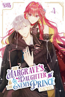 The Margrave''s Daughter & the Enemy Prince, Volume 4