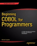 Beginning COBOL for Programmers-9781430262534