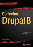 Beginning Drupal 8-9781430265801