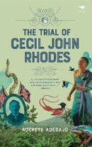 The Trial of Cecil John Rhodes-9781431430796