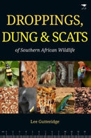 Droppings, Dung & Scats of Southern African Wildlife-9781431433803